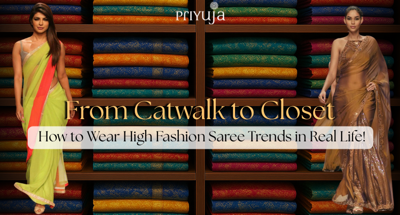 How to Wear High-Fashion Saree Trends in Real Life!