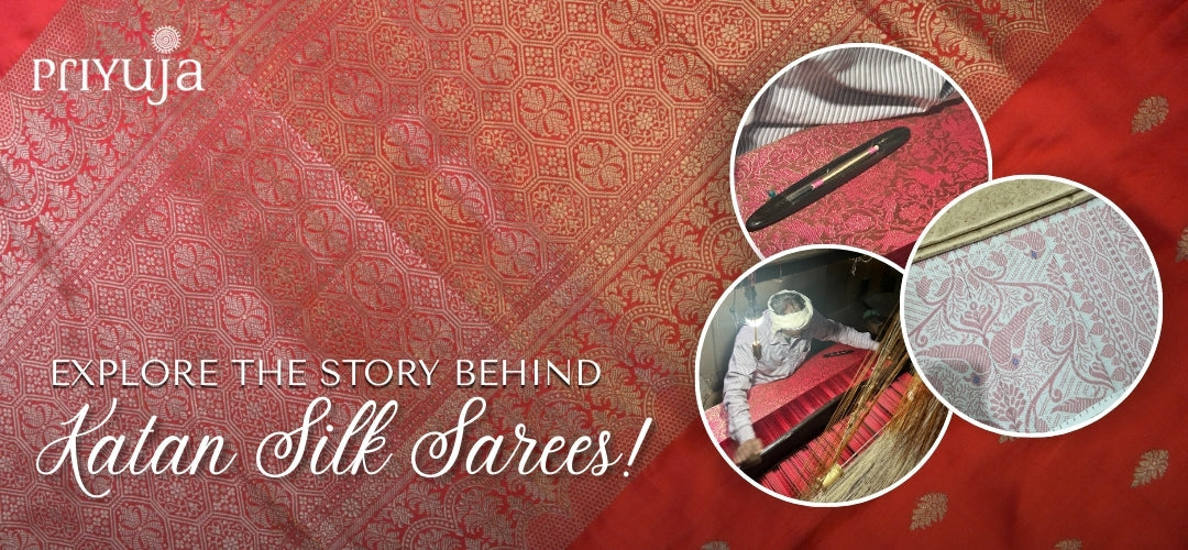 Story Behind Katan Silk Sarees
