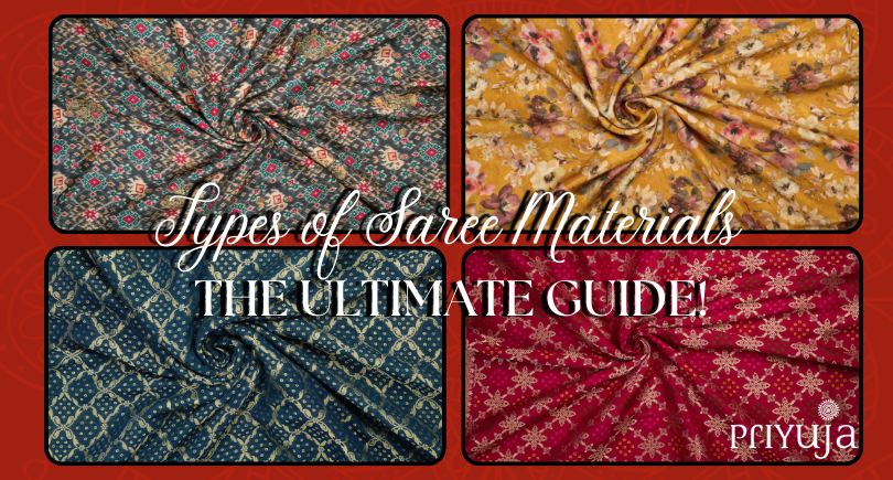 Types of Saree Fabrics by Priyuja